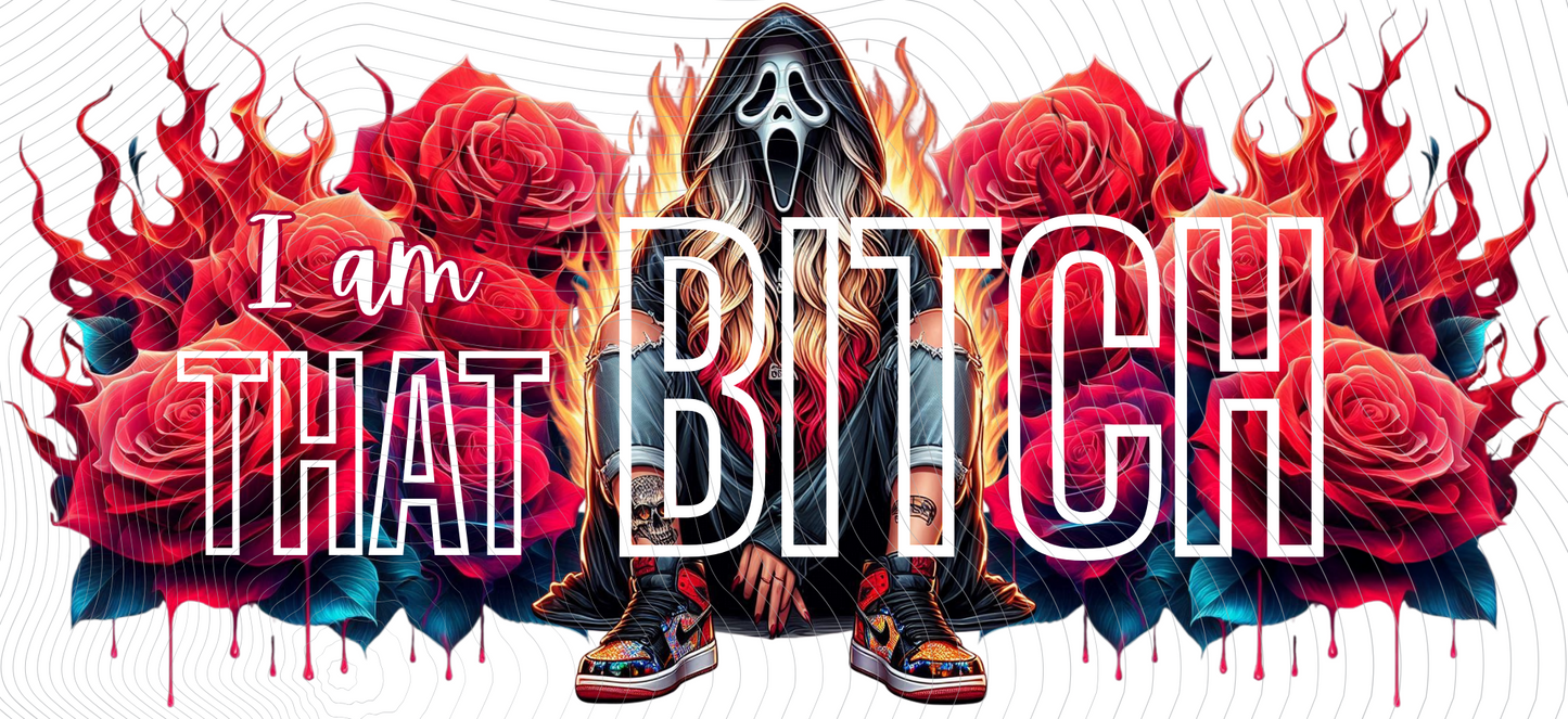 I Am That B*tch Wrap